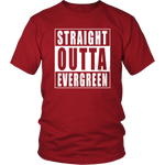 Straight Outta Evergreen