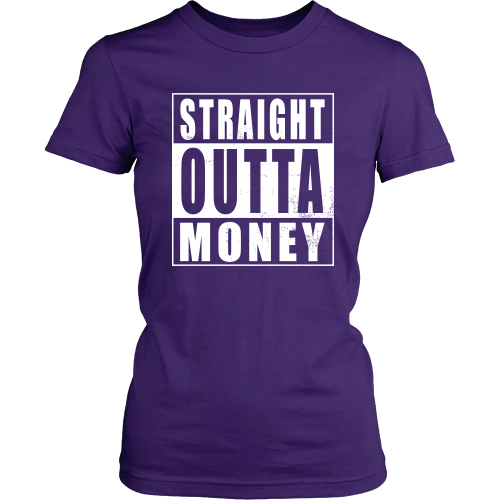 Straight Outta Money