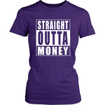 Straight Outta Money