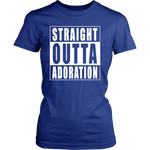 Straight Outta Adoration