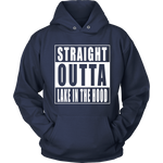 Straight Outta Lake in the Hood