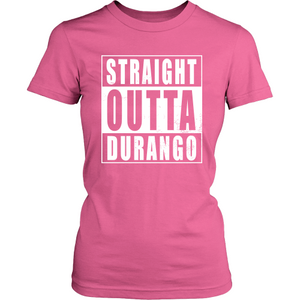 Straight Outta Durango