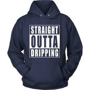 Straight Outta Dripping
