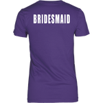 Straight Outta Single Life Bridesmaid