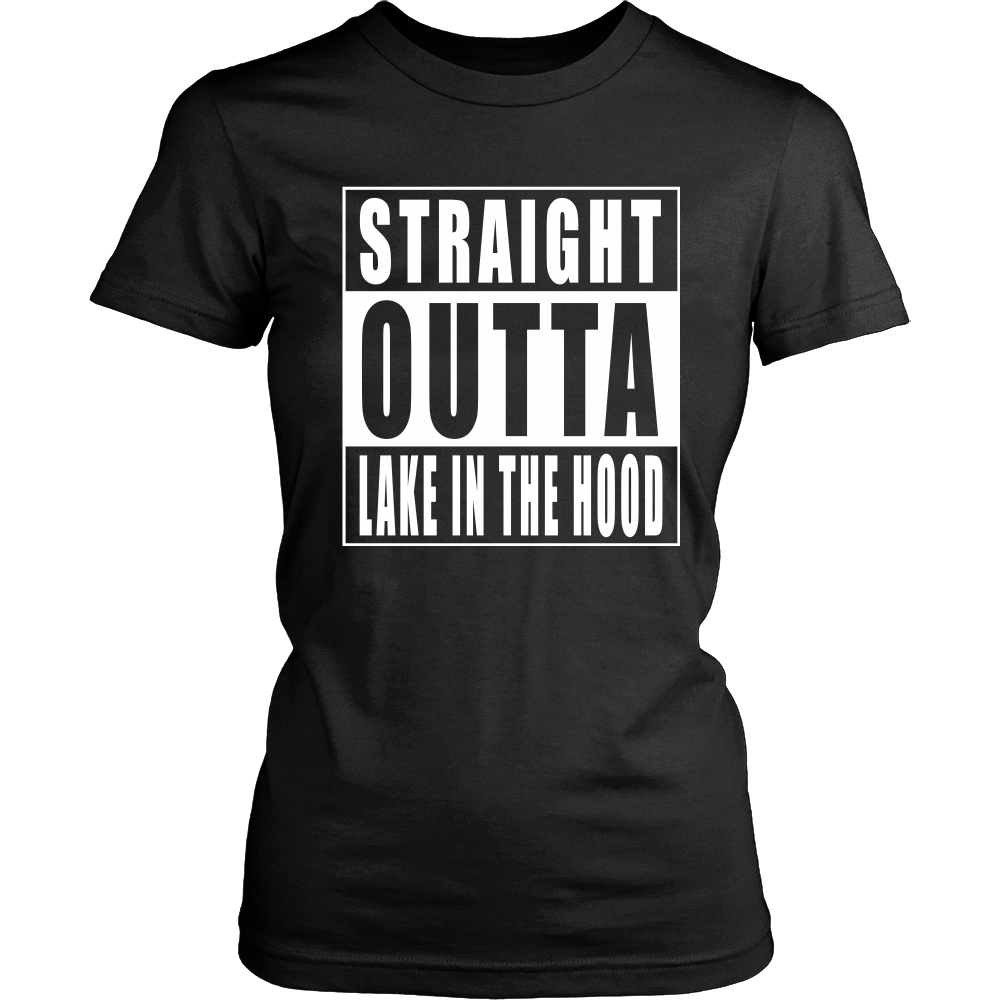 Straight Outta Lake in the Hood