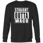 Straight Outta Waco