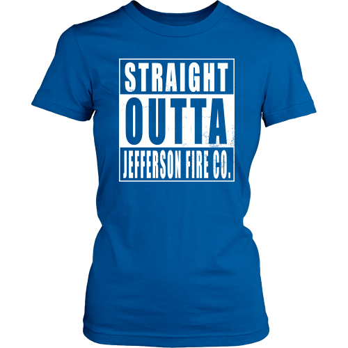 Straight Outta Jefferson Fire Co.