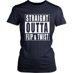 Straight Outta Flip & Twist