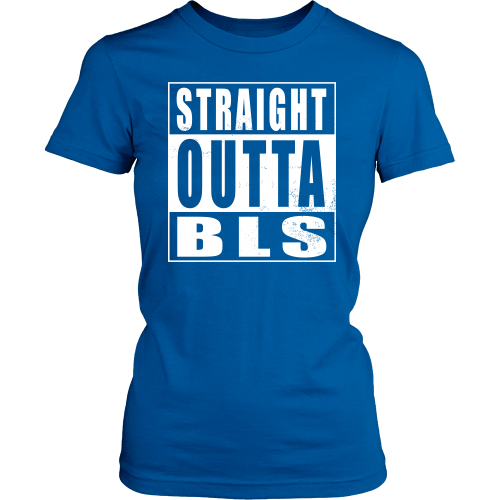Straight Outta BLS
