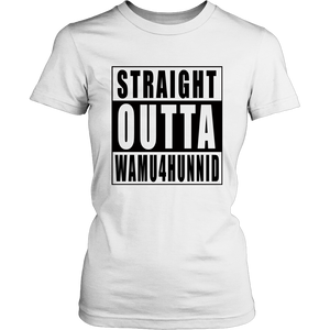 Straight Outta Wamu4Hunnid