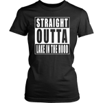 Straight Outta Lake in the Hood
