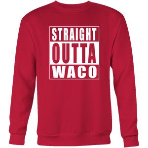 Straight Outta Waco