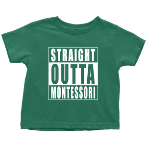 Straight Outta Montessori toddler