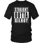 Straight Outta Gilroy