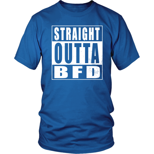 Straight Outta BFD