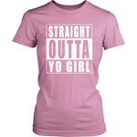 Straight Outta Yo Girl