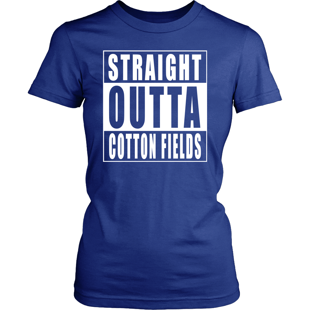 Straight Outta Cotton Fields