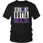 Straight Outta BLS