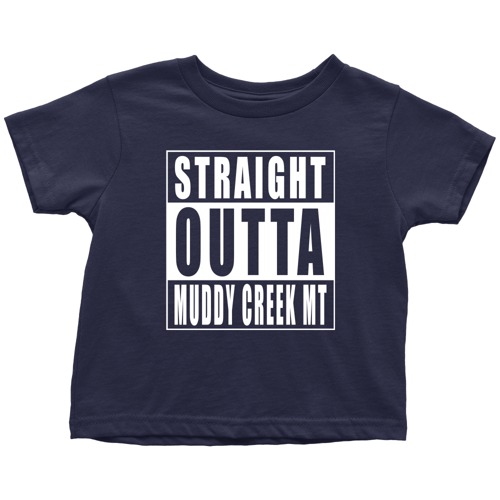 Straight Outta Muddy Creek MT