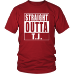 Straight Outta T.J.