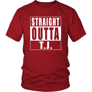 Straight Outta T.J.
