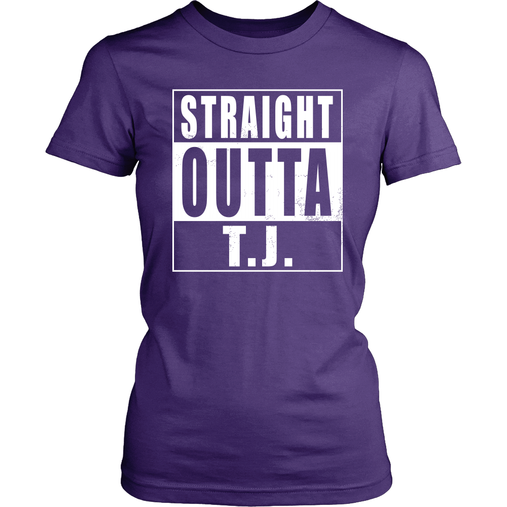 Straight Outta T.J.