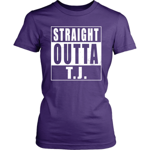 Straight Outta T.J.