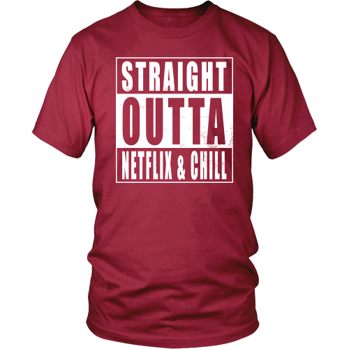 Straight Outta Netflix & Chill