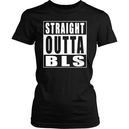 Straight Outta BLS