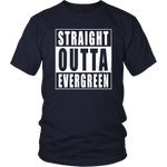 Straight Outta Evergreen