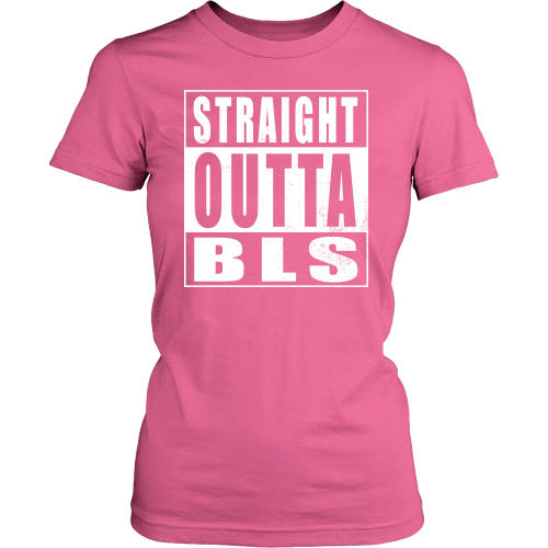 Straight Outta BLS