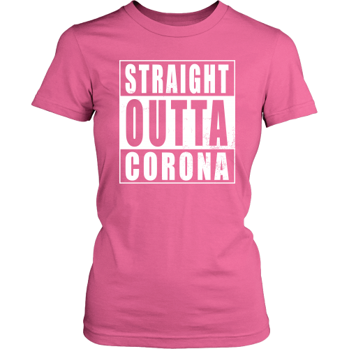 Straight Outta Corona