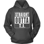 Straight Outta T.J.