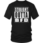 Straight Outta BFD