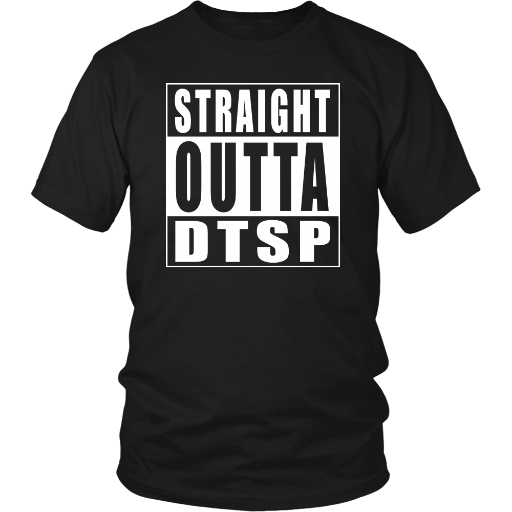 Straight Outta DTSP