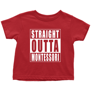 Straight Outta Montessori toddler