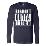 Straight Outta the Buffet LS