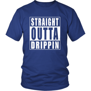 Straight Outta Drippin