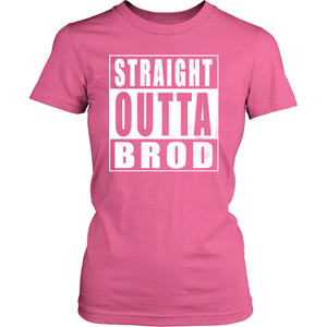 Straight Outta Brod