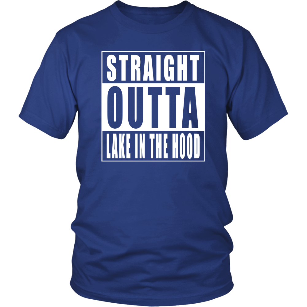Straight Outta Lake in the Hood