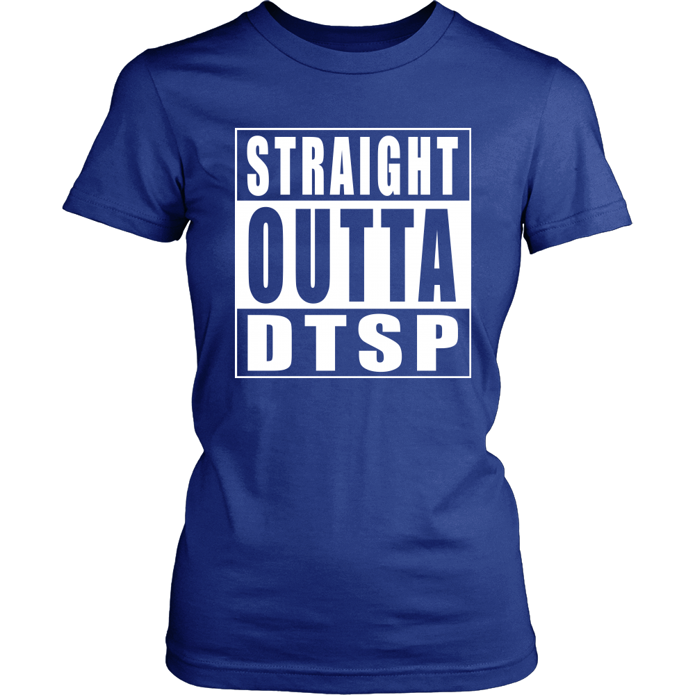 Straight Outta DTSP