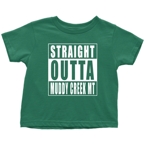 Straight Outta Muddy Creek MT