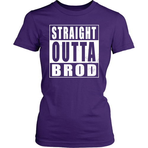 Straight Outta Brod