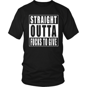 Straight Outta Fucks To Give