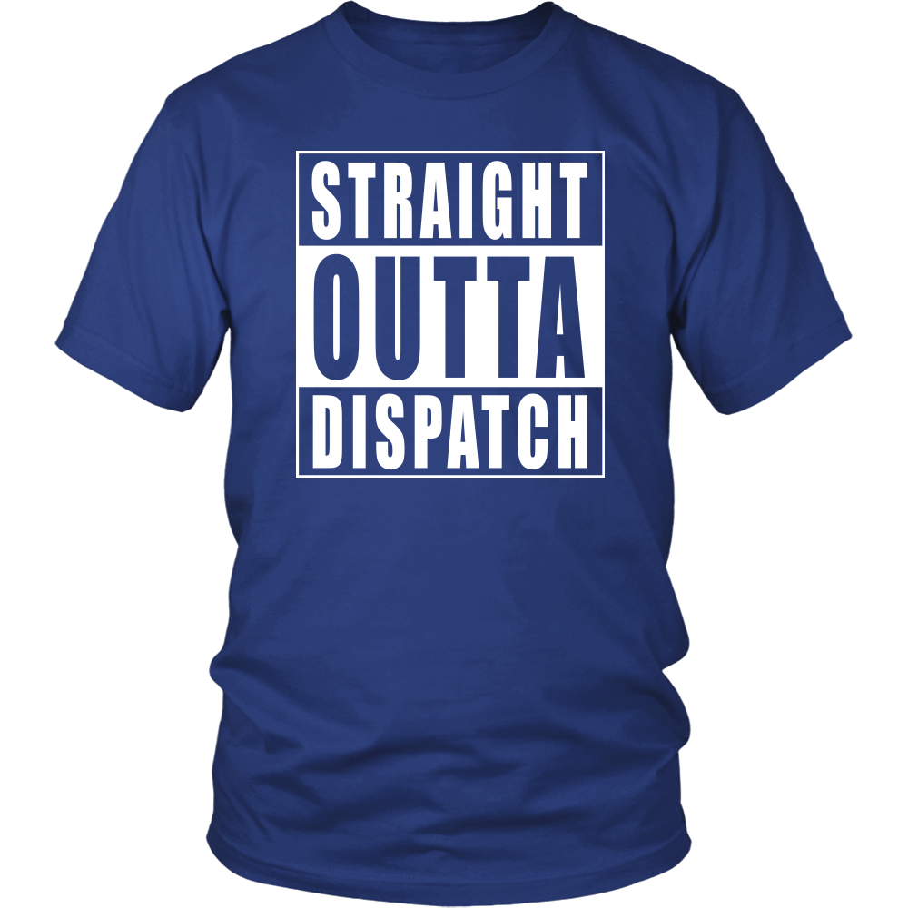 Straight Outta Dispatch