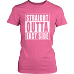 Straight Outta East Side