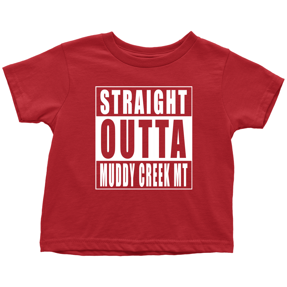 Straight Outta Muddy Creek MT