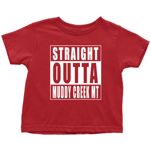 Straight Outta Muddy Creek MT