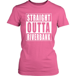 Straight Outta Riverbank
