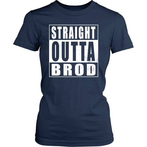 Straight Outta Brod